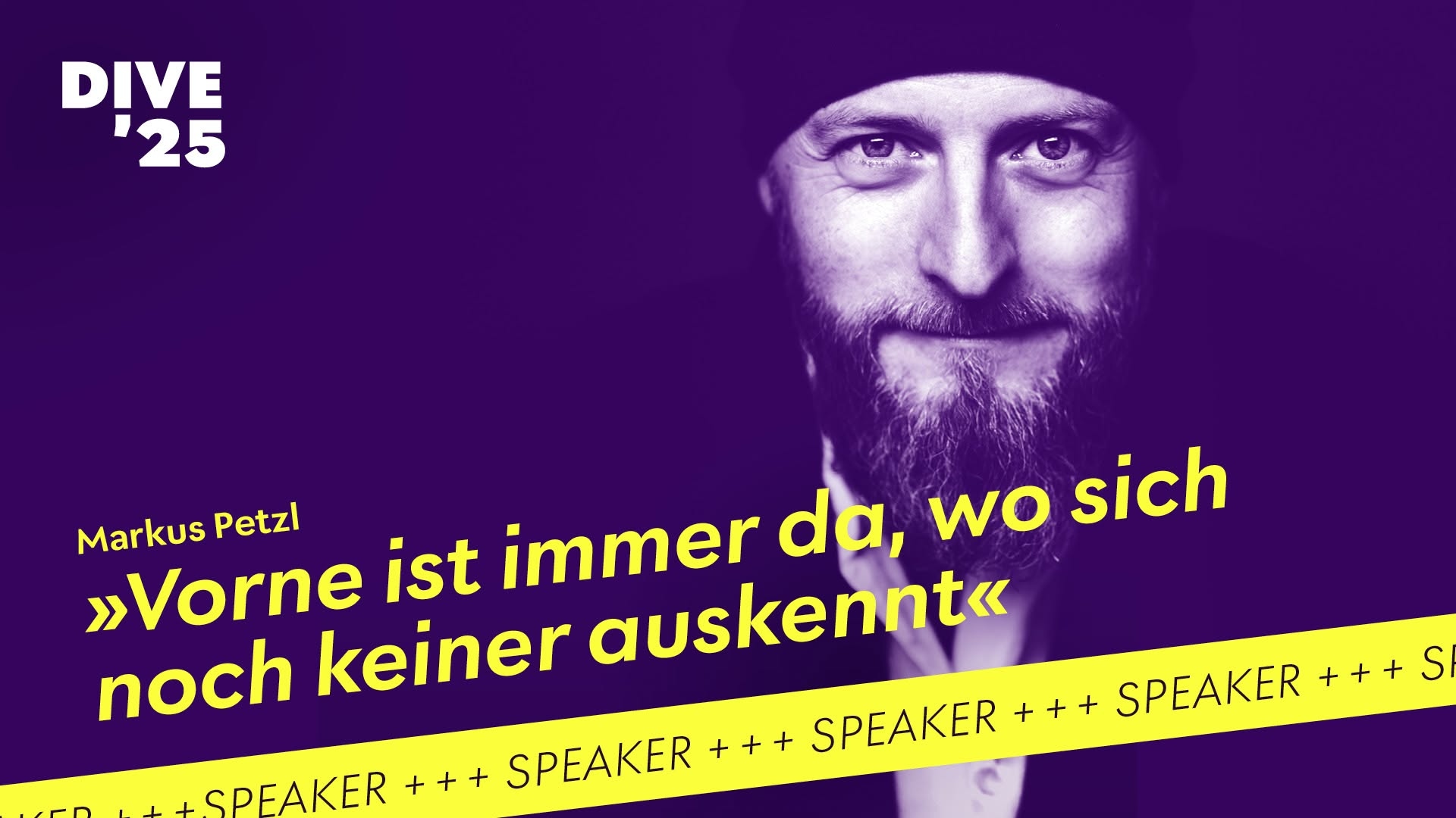DIVE 25 Speaker Markus Petzl &mdash; Vorne ist immer da, wo sich noch keiner auskennt